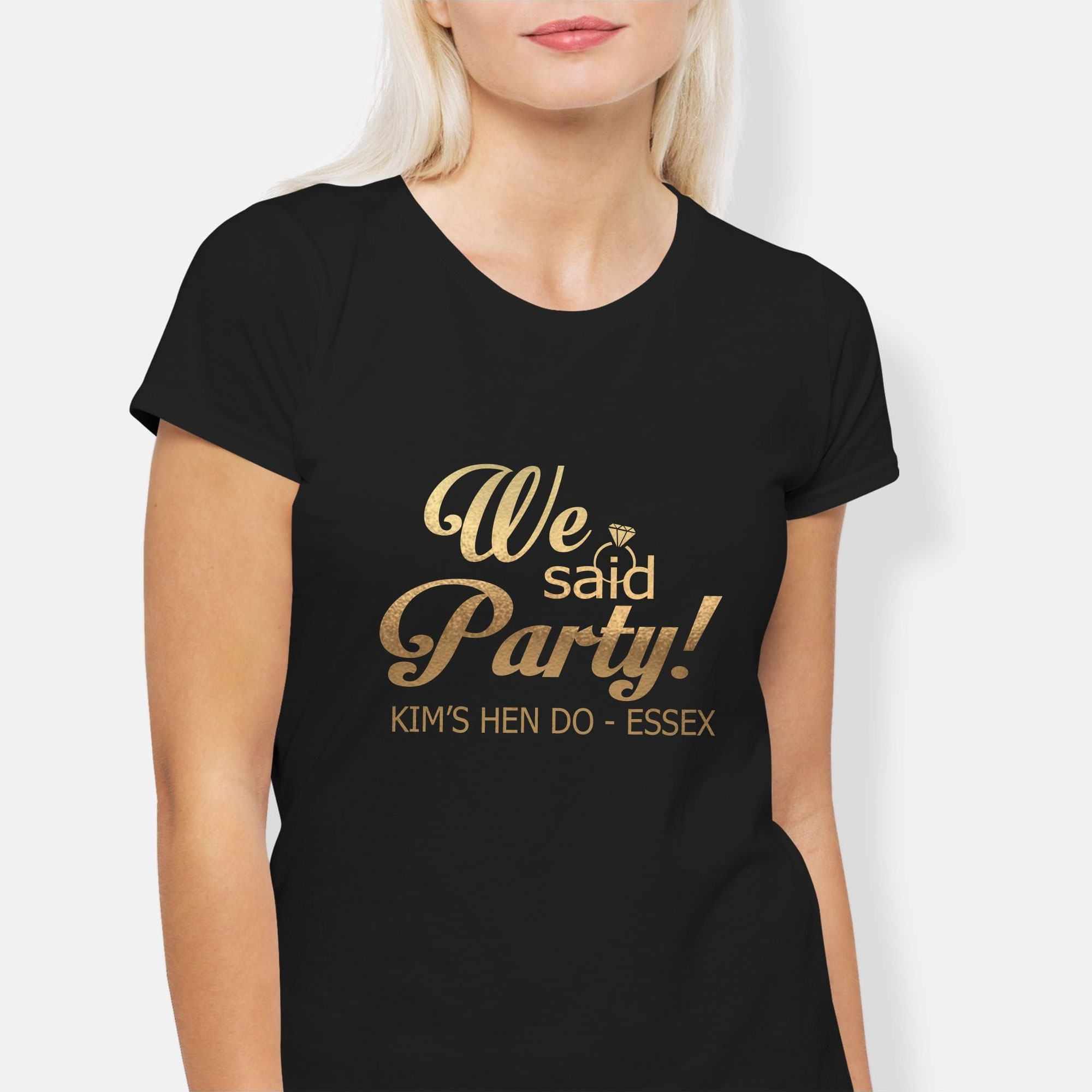 We Said Party Metallic Gold Personalised Hen Party T-Shirt